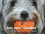 Jazz says Goodbye