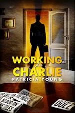 Working for Charlie