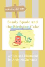 Sandy Spade and the Birthday Cake