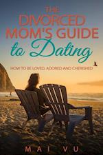 Divorced Mom's Guide to Dating