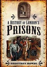 History of London's Prisons