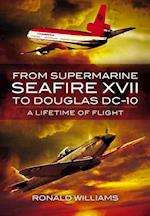 From Supermarine Seafire XVII to Douglas DC-10