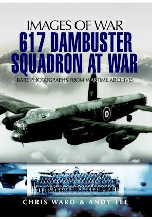 617 Dambuster Squadron At War