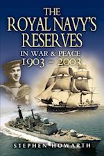 Royal Navy's Reserves in War & Peace, 1903-2003
