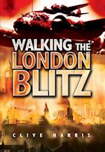 Walking the London Blitz