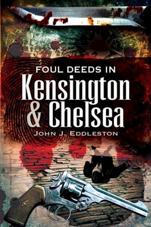 Foul Deeds in Kensington & Chelsea