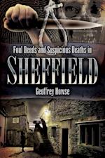 Foul Deeds and Suspicious Deaths in Sheffield