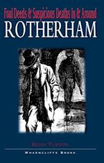 Foul Deeds & Suspicious Deaths In & Around Rotherham