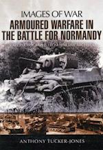 Armoured Warfare in the Battle for Normandy