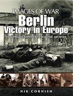 Berlin: Victory in Europe