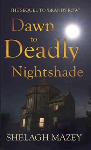 Dawn to Deadly Nightshade