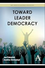 Toward Leader Democracy