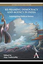 Re-framing Democracy and Agency in India
