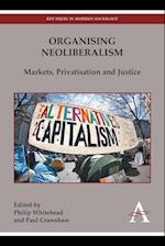 Organising Neoliberalism