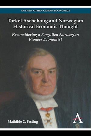 Torkel Aschehoug and Norwegian Historical Economic Thought