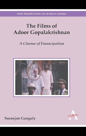 The Films of Adoor Gopalakrishnan