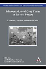 Ethnographies of Grey Zones in Eastern Europe