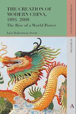 The Creation of Modern China, 1894–2008