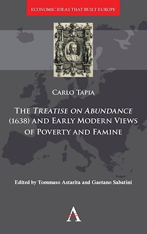 A Treatise on Abundance (1638) and Early Modern Views on Poverty and Famine