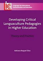 Developing Critical Languaculture Pedagogies in Higher Education