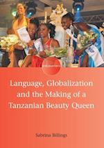 Language, Globalization and the Making of a Tanzanian Beauty Queen
