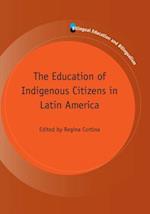 The Education of Indigenous Citizens in Latin America