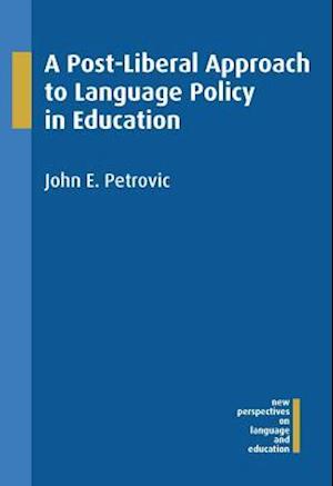 Post-Liberal Approach to Language Policy in Education