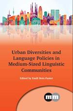 Urban Diversities and Language Policies in Medium-Sized Linguistic Communities