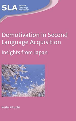 Demotivation in Second Language Acquisition