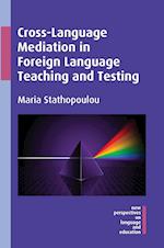Cross-Language Mediation in Foreign Language Teaching and Testing