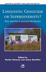 Linguistic Genocide or Superdiversity?