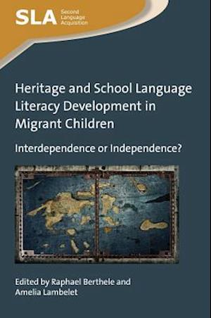 Heritage and School Language Literacy Development in Migrant Children