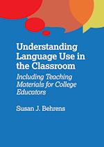 Understanding Language Use in the Classroom