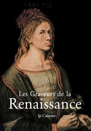 Les Graveurs de la Renaissance