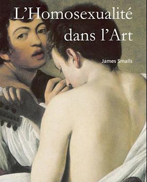 L''Homosexualité dans l''Art