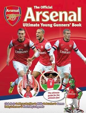 The Official Arsenal Ultimate Young Gunners' Book
