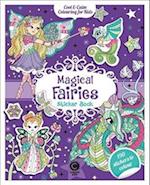 Cool & Calm Colouring for Kids: Magical Fairies Sticker Book