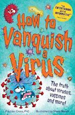 How to Vanquish a Virus