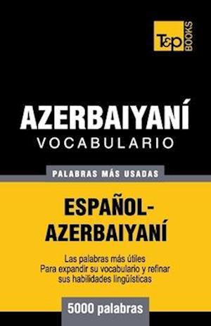 Vocabulario Espanol-Azerbaiyani - 5000 Palabras Mas Usadas
