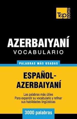 Vocabulario Espanol-Azerbaiyani - 3000 Palabras Mas Usadas