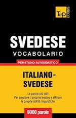 Vocabolario Italiano-Svedese Per Studio Autodidattico - 9000 Parole