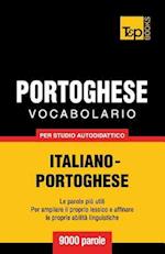 Vocabolario Italiano-Portoghese Per Studio Autodidattico - 9000 Parole