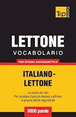 Vocabolario Italiano-Lettone Per Studio Autodidattico - 9000 Parole