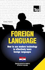 Foreign Language - How to Use Modern Technology to Effectively Learn Foreign Languages