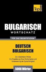 Bulgarischer Wortschatz Für Das Selbststudium - 5000 Wörter