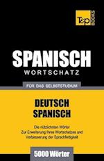 Spanischer Wortschatz Für Das Selbststudium - 5000 Wörter