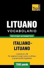 Vocabolario Italiano-Lituano Per Studio Autodidattico - 7000 Parole