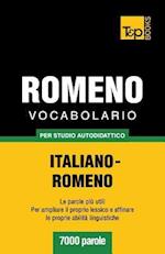 Vocabolario Italiano-Romeno Per Studio Autodidattico - 7000 Parole