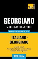 Vocabolario Italiano-Georgiano Per Studio Autodidattico - 3000 Parole
