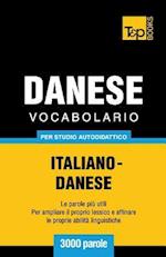 Vocabolario Italiano-Danese Per Studio Autodidattico - 3000 Parole
